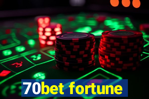 70bet fortune